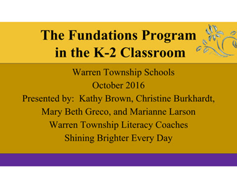 The Fundations Program
 in the K-2 Classroom